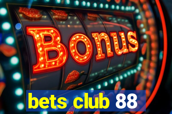 bets club 88